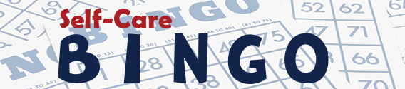 Background of bingo cards with text overlay Self-Care Bingo