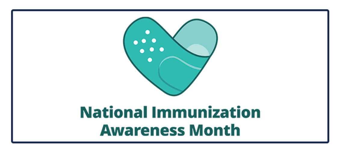Teal heart-shaped graphic with vaccine-related imagery and text reading 'National Immunization Awareness Month' in simple bordered design