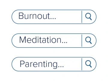 Search bars that say "burnout", "meditation", and "parenting"